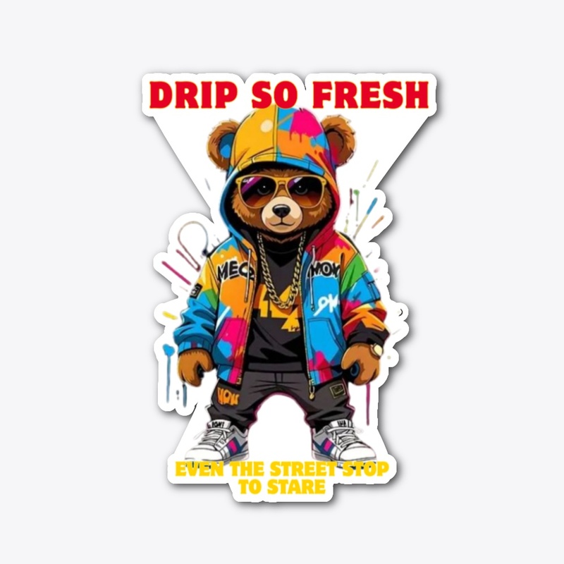 Drip so fresh