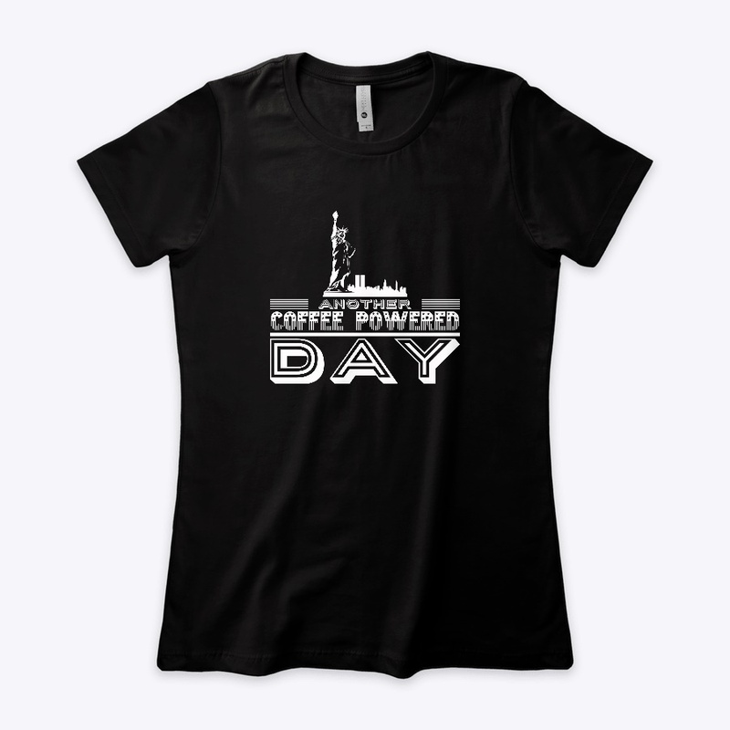 Coffee-Powered Day coffee shirt