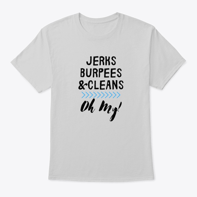 JERKS, BURPEES, AND CLEANS OH MY!