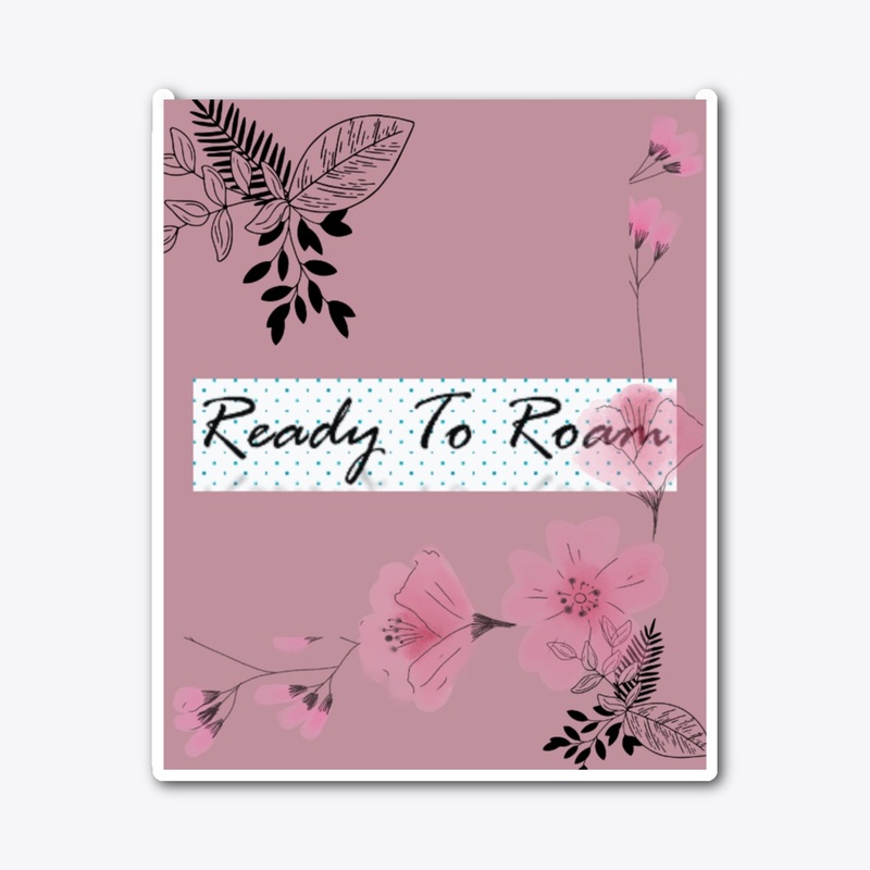 Ready To Roam
