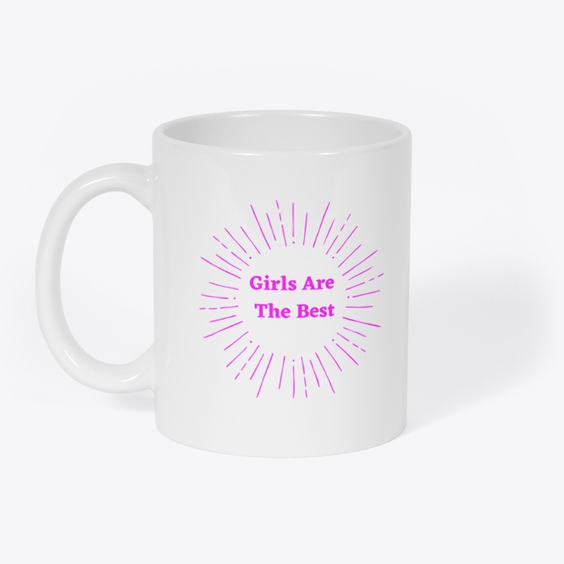 Girl are the best 