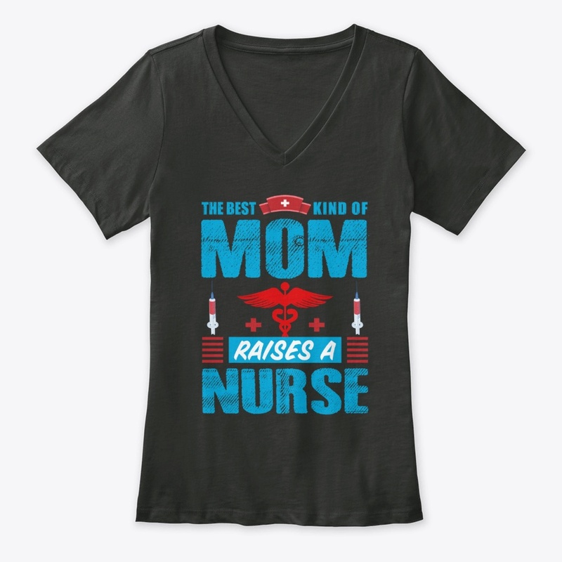 The Best kind of Mom Nurse T Shirt 