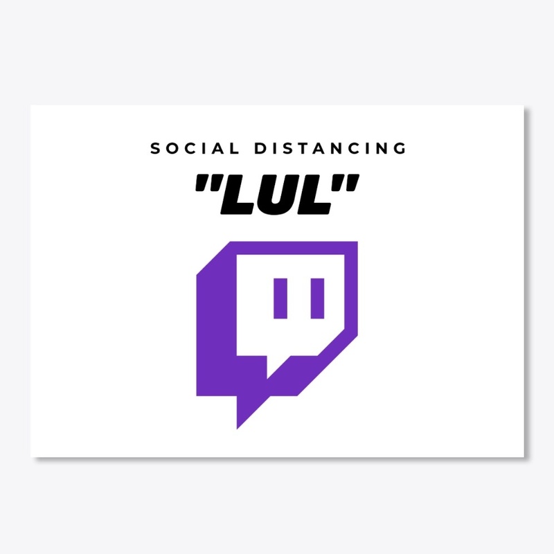 Social Distancing For Gamers LuL Twitch