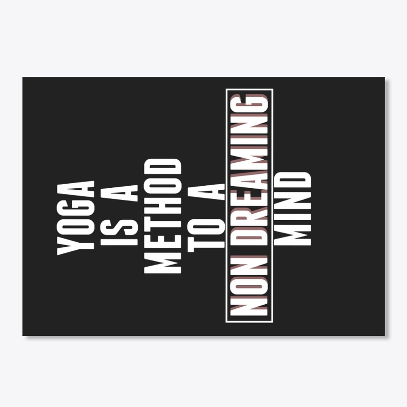 Yoga for a  Non Dreaming Mind