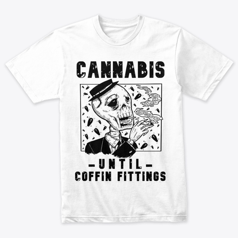 Cannabis Until COFFIN F's