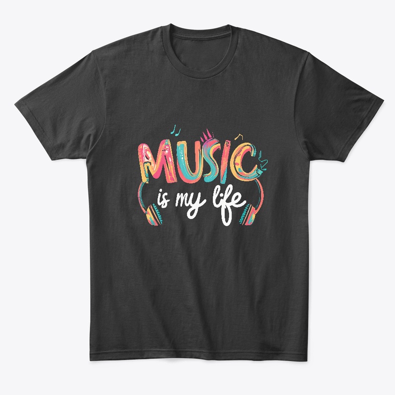 Music is my life T-shirt