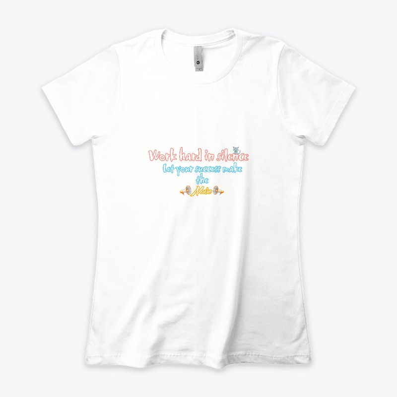 Work Hard in silence Tees.
