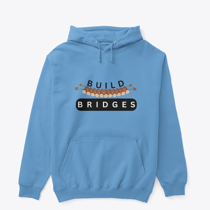Build bridges 