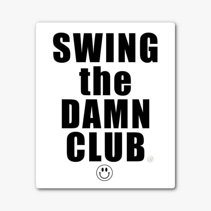 Swing the Damn Club Tee
