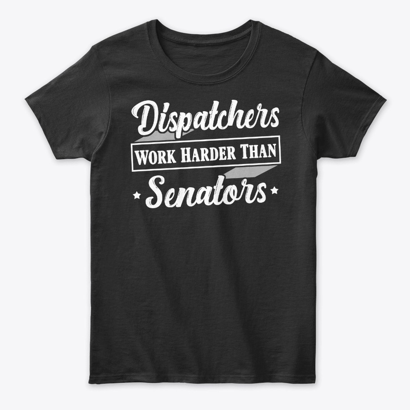 Funny Dispatcher Gift Work Harder