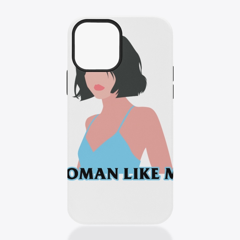 Woman Like Me