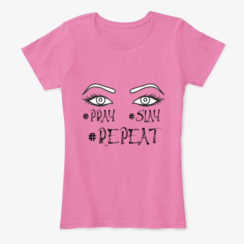 Pray Slay Repeat