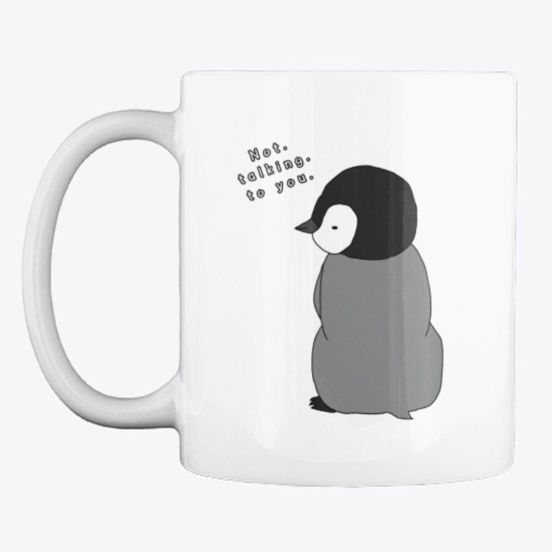 Not Talking to You - Cute Baby Penguin