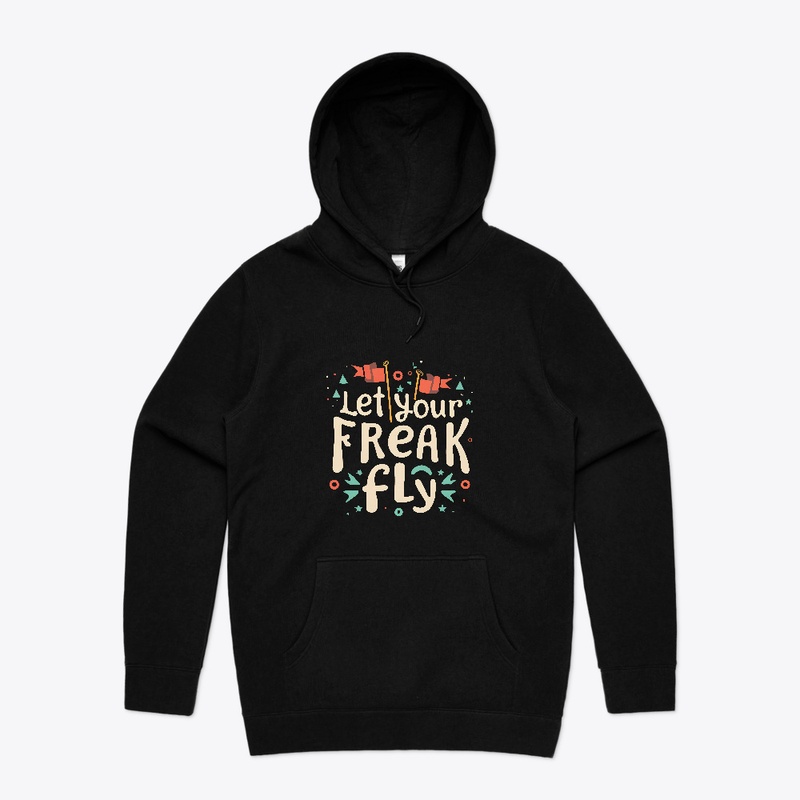 Let you freak fly T-shirt