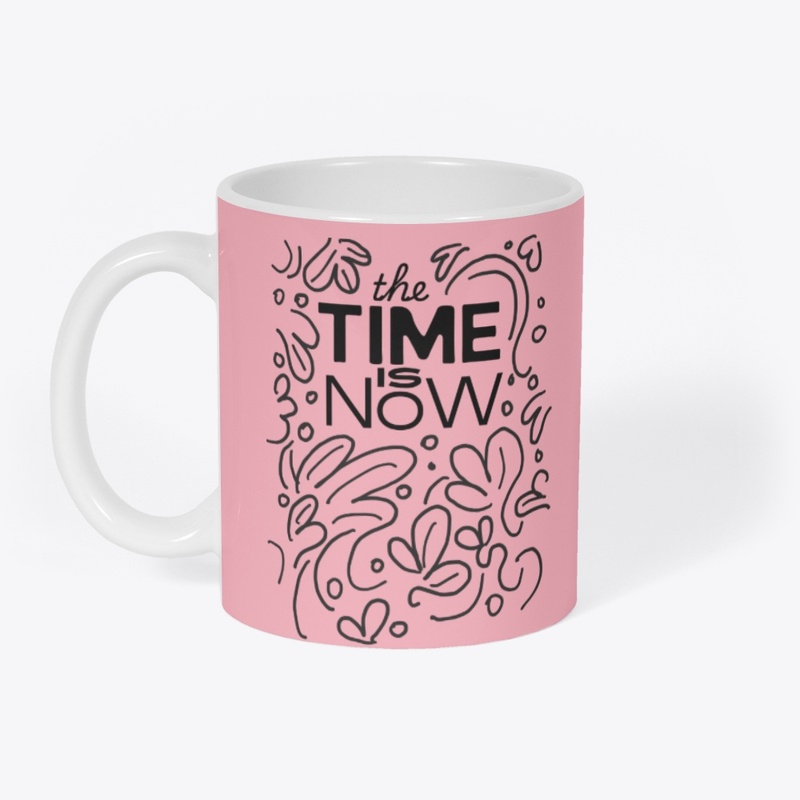 The Time is Now