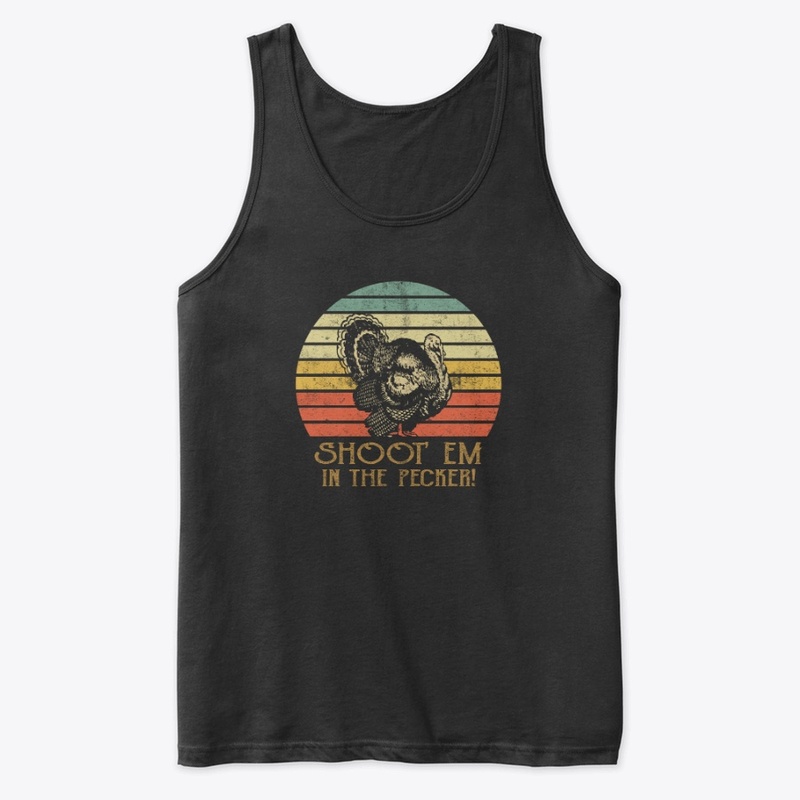 Shoot Em' In The Pecker! Vintage T-shirt
