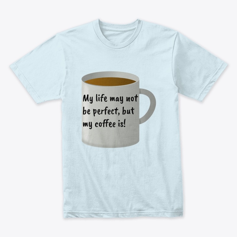 Coffee Is Life - Life Is Coffee