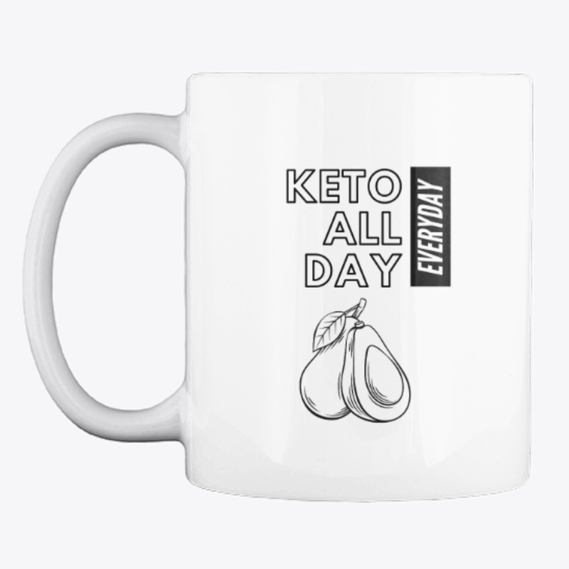 Keto All Day Everyday!