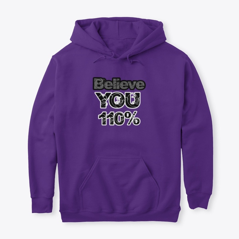 Believe You 110%
