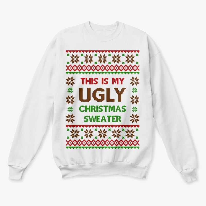 This Is My Ugly Christmas Sweater