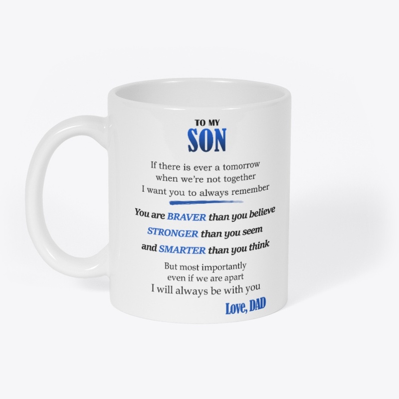TO MY SON, always remember