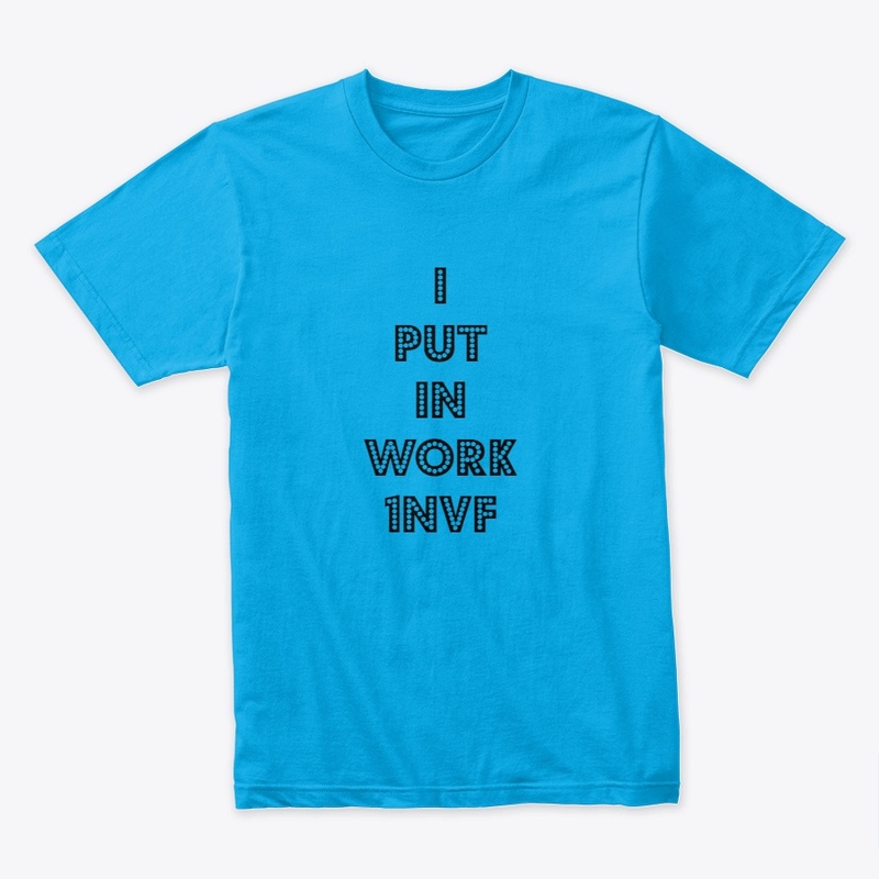 Put In Work- Ladies Gear