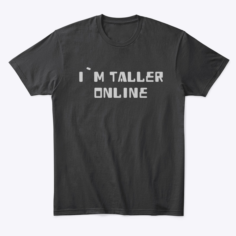 I`m taller online