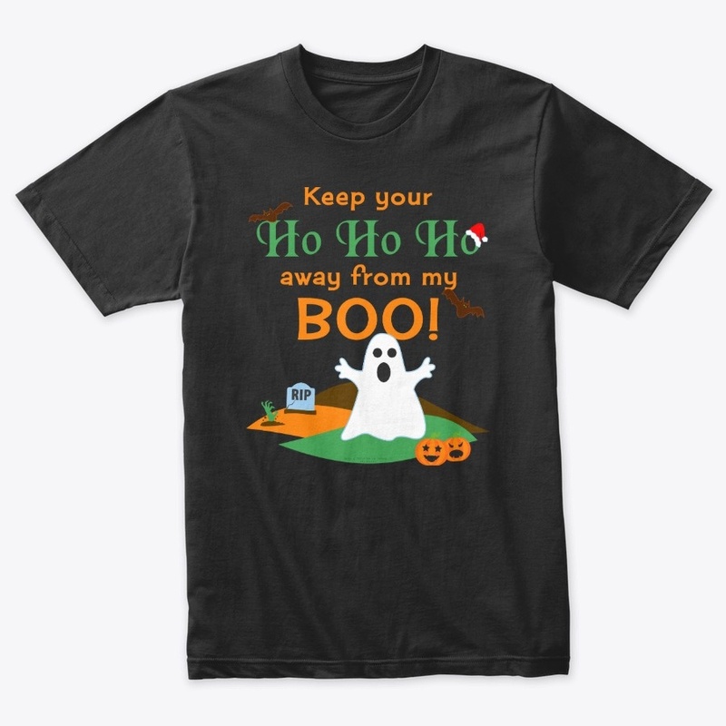 Keep your Ho Ho Ho away from my Boo!