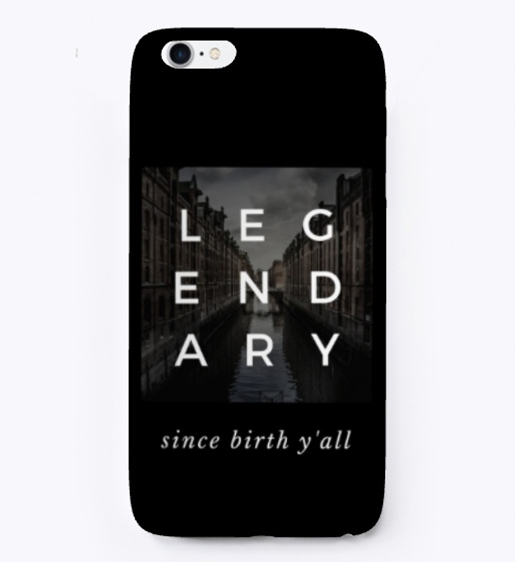 Legendary Since Birth Y'all