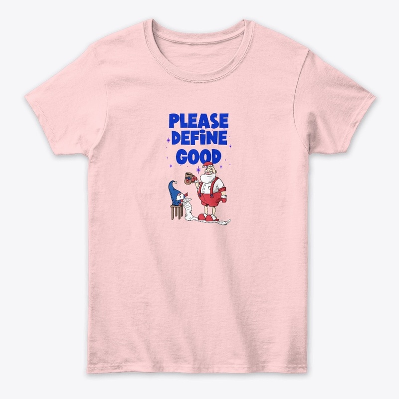 Please Define Good