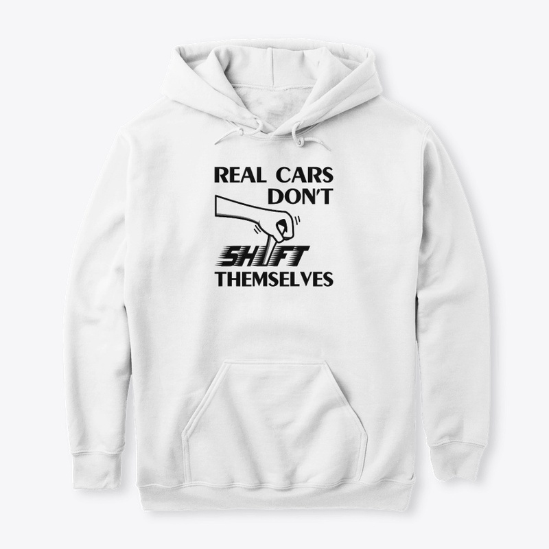 Real cars don't shift themselves manual
