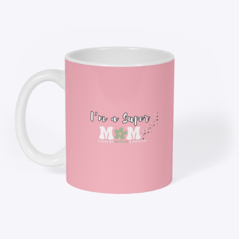 I’m a Super Mom