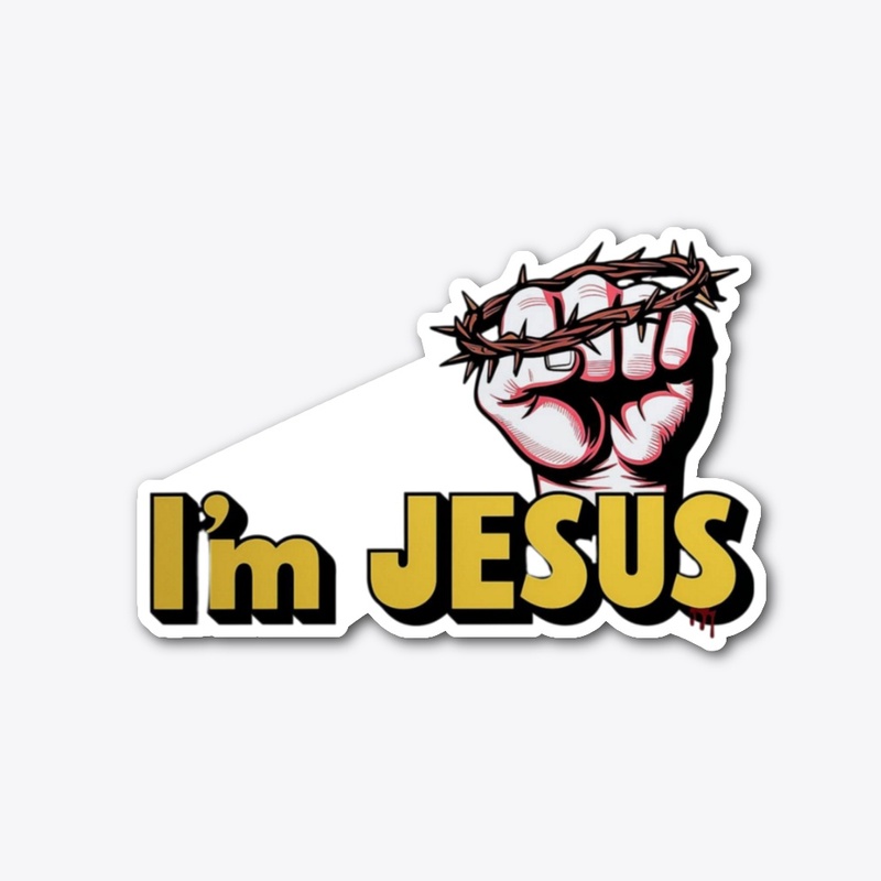 I'm Jesus