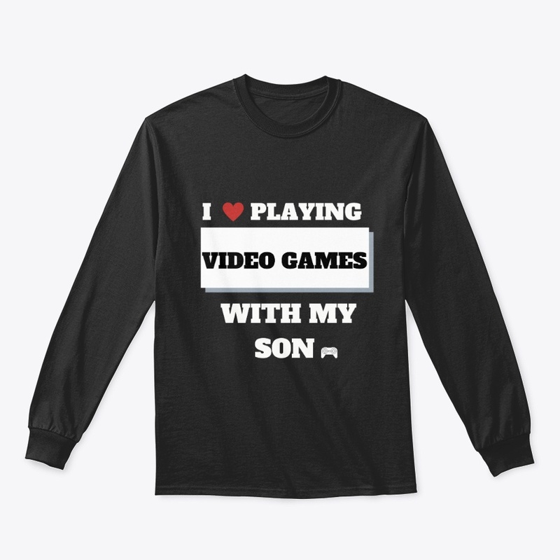 i love playing video games /son t-shirt