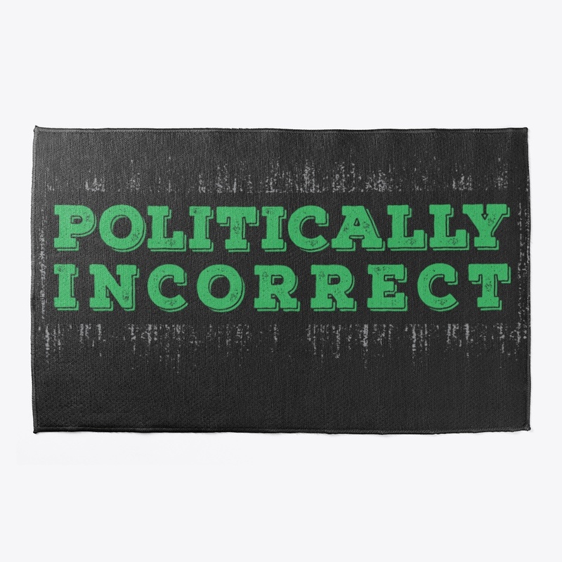 Politically Incorrect