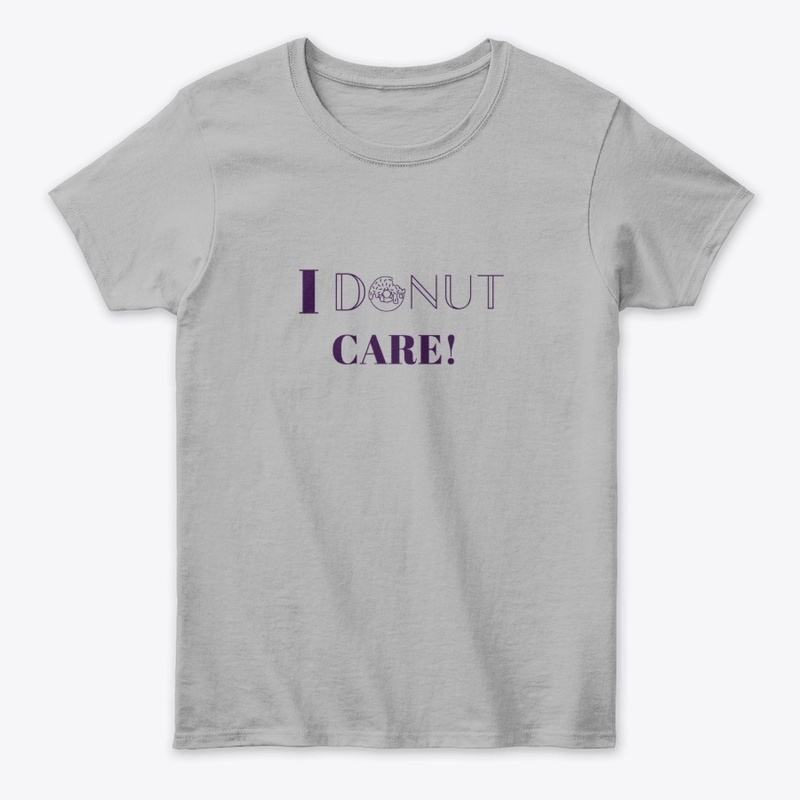 I Donut Care! 