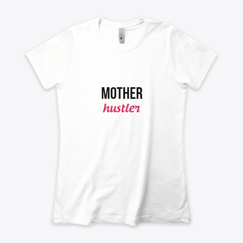 Mother Hustler