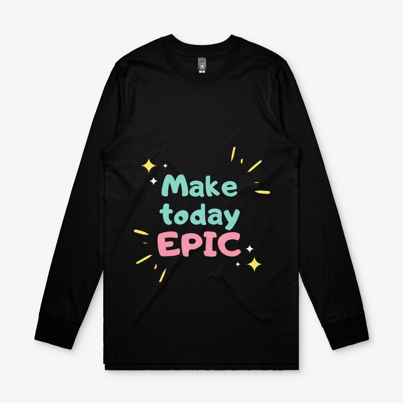 MAKE TODAY