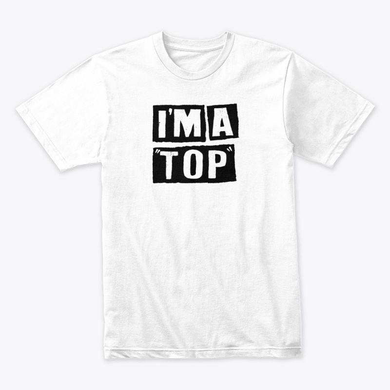I'm a Top (Top)