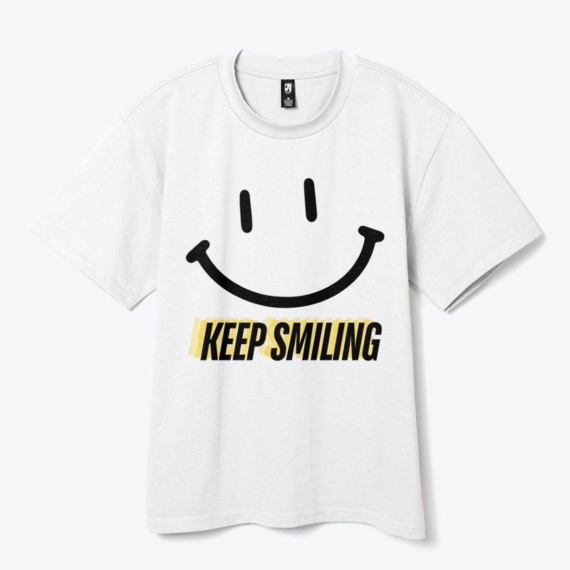 keep smiling