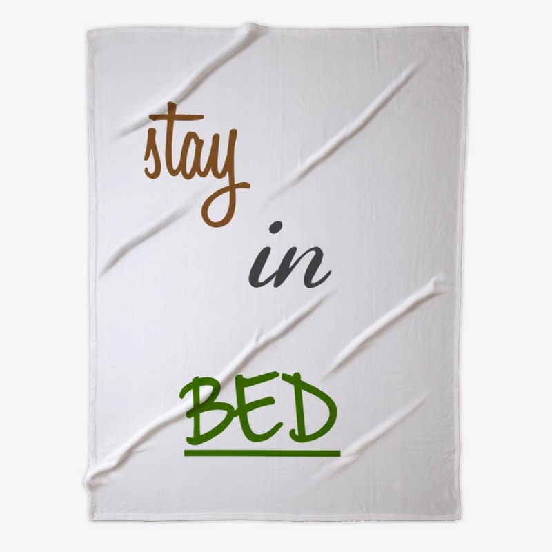 STAY IN BED TEXT DESIGN