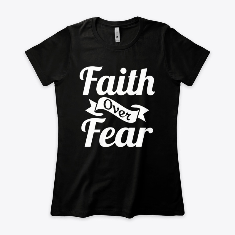 Faith Over Fear