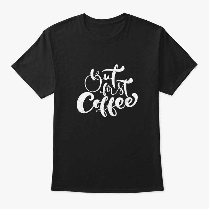 gut first coffee shirt