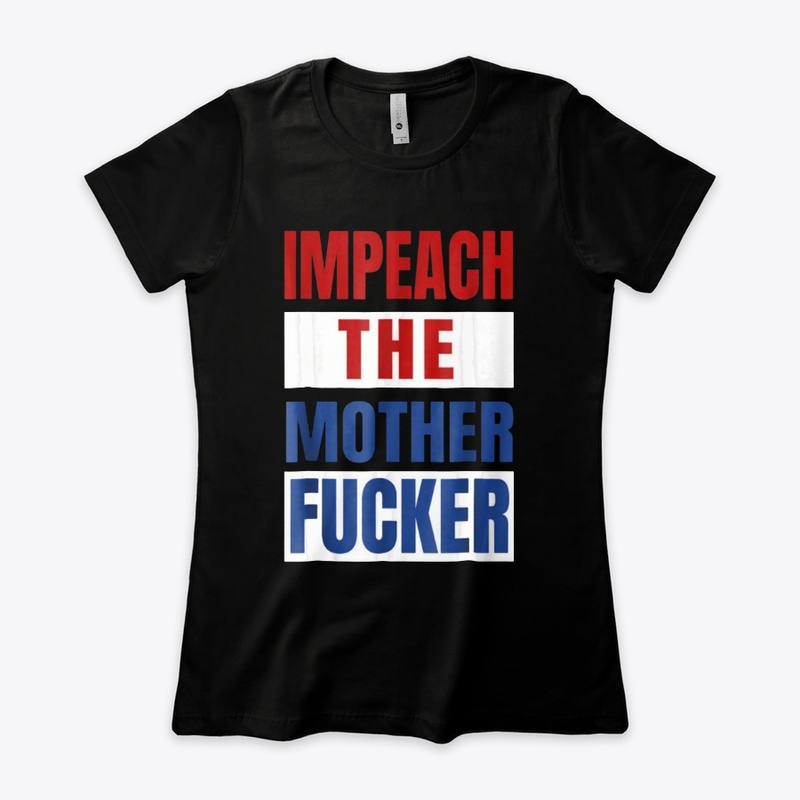Impeach the Mother Fucker Shirt 