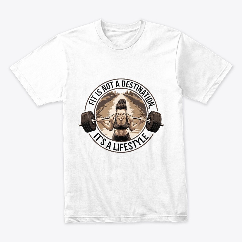 Fit is Not a Destination It's Lifestyle