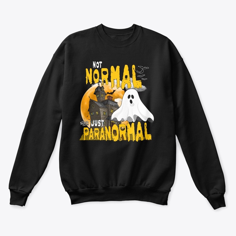 Not Normal Just Paranormal Swag