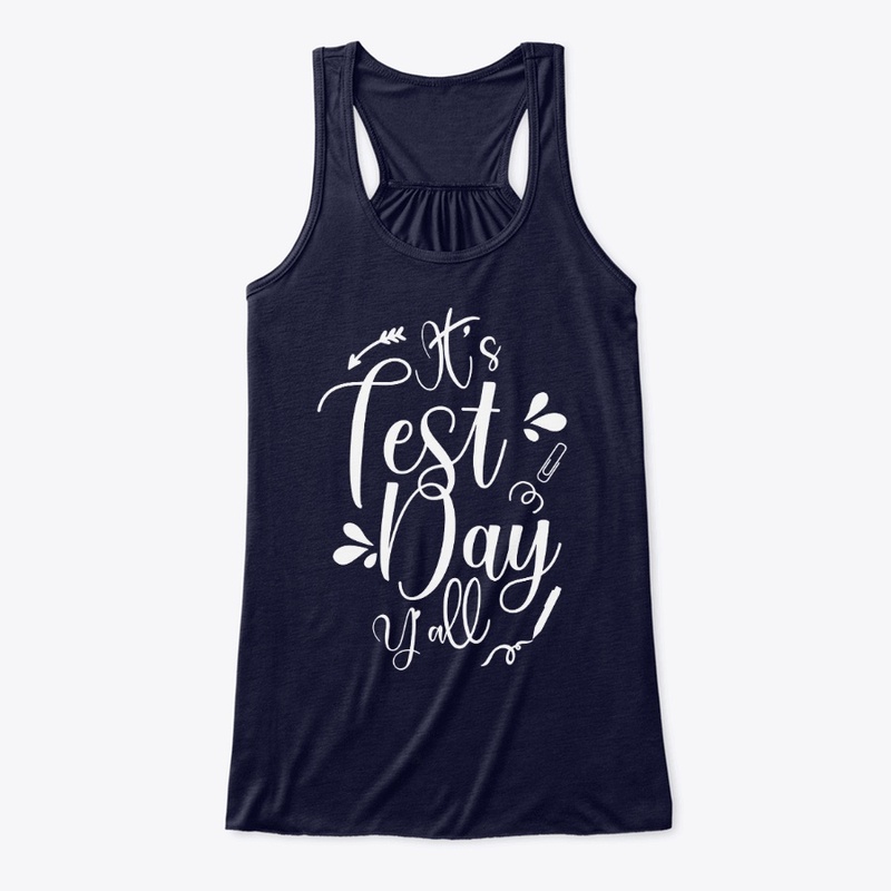 It's Test Day Y'all TShirts