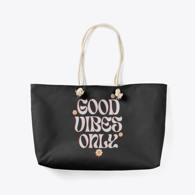 Good Vibes Only! 