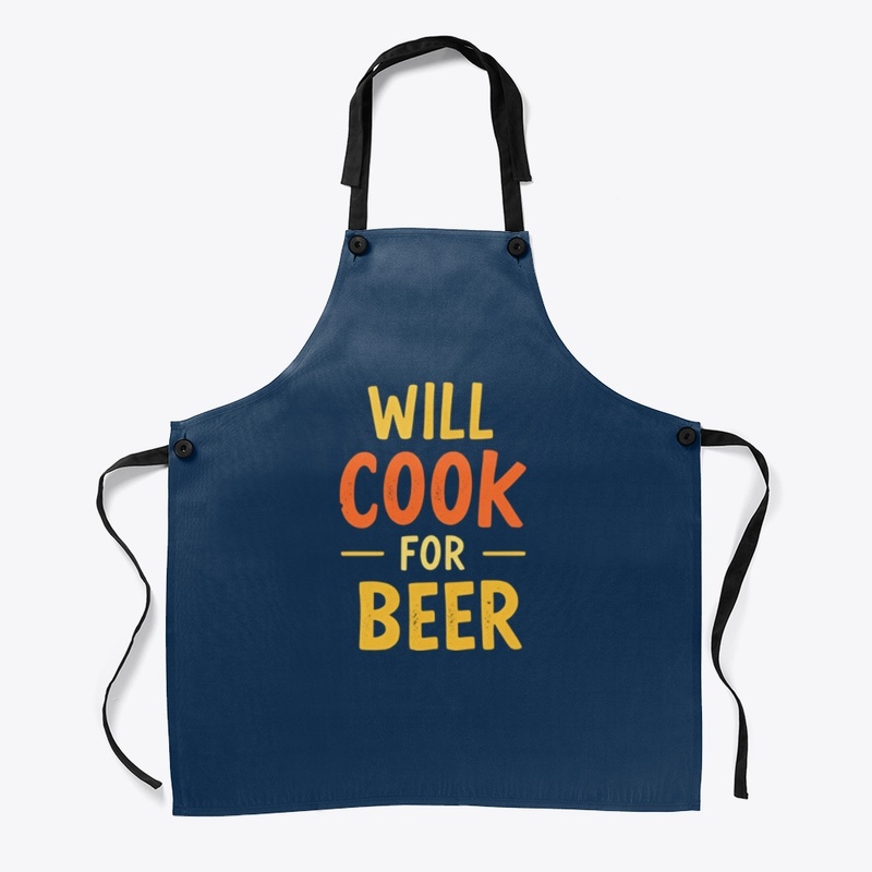 "Will Cook For Beer" Apron