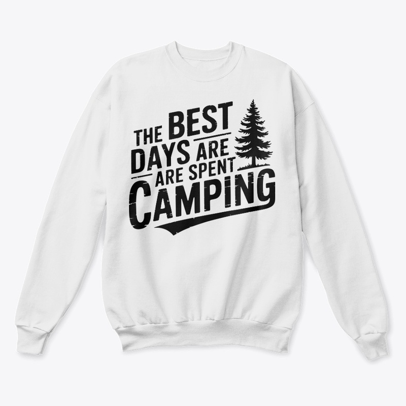 The Best Days Are Spent Camping" T-shirt